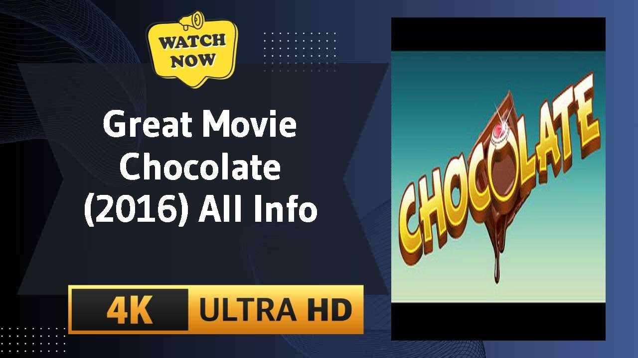 Chocolate (2016)